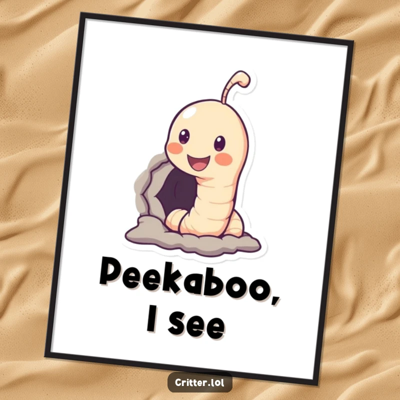 Funny poster showing a happy worm character emerging from a tiny hole, conveying innocence and gentle humor.