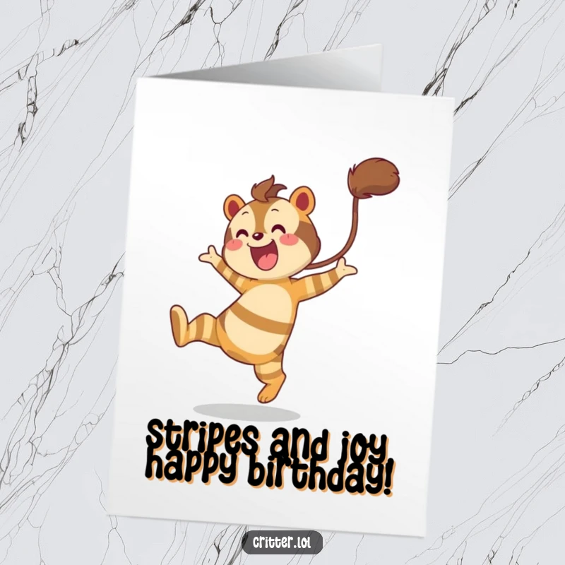 Funny Free Printable Birthday Card: Striped creature with bushy tail leaping joyfully, radiating pure birthday excitement and fun.