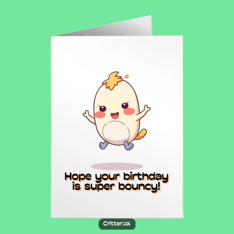 Free Printable Birthday Card: Bouncy Creature Hopping, Hilarious Downloadable Celebration