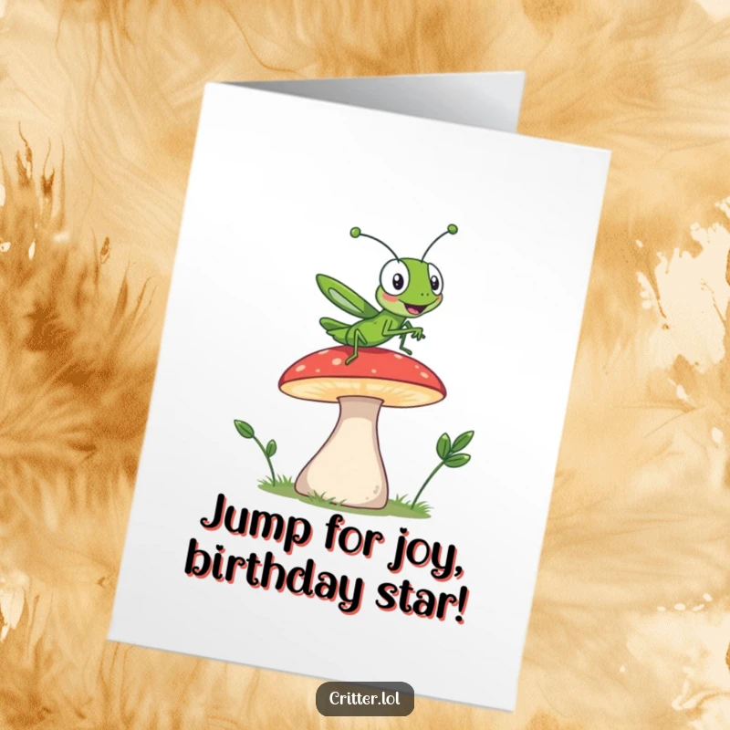 Funny Free Printable Birthday Card: Giggling grasshopper mid-air doing a high jump off a mushroom, celebrating a birthday with excitement.