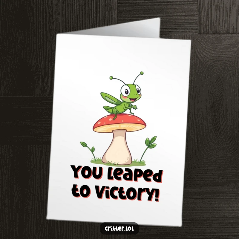 Funny Free Printable Congratulations Card: Giggling grasshopper high jumping off a mushroom, cheering for success with infectious energy.