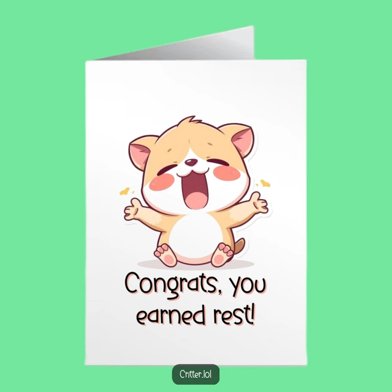 Free Printable Sleepy Critter Congrats Card - Funny Downloadable Greeting for Well-Deserved Rest
