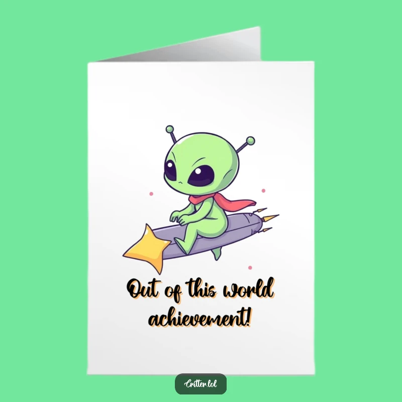 Free Printable Alien Congratulations Card: Funny Star Rider Downloadable for Any Achievement