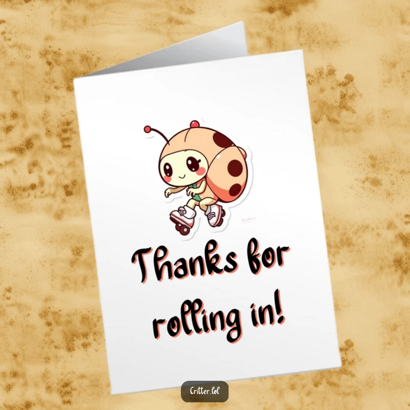Funny Free Printable Thank You Card: Playful ladybug on roller skates zipping past, offering a speedy and funny thank you.