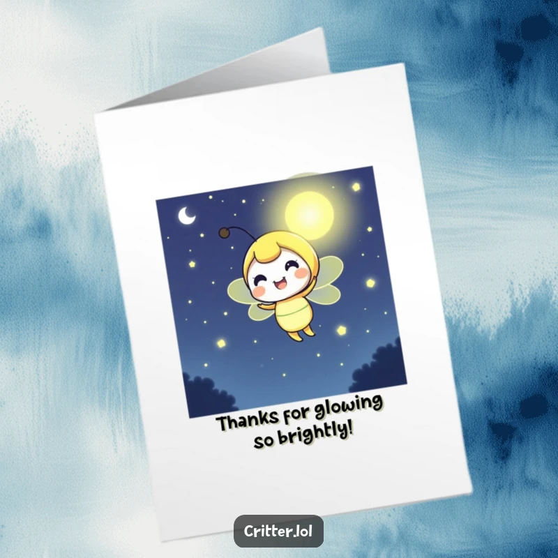 Funny Free Printable Thank You Card: A cheerful firefly glowing brightly in the dark, conveying thanks with warmth and light.