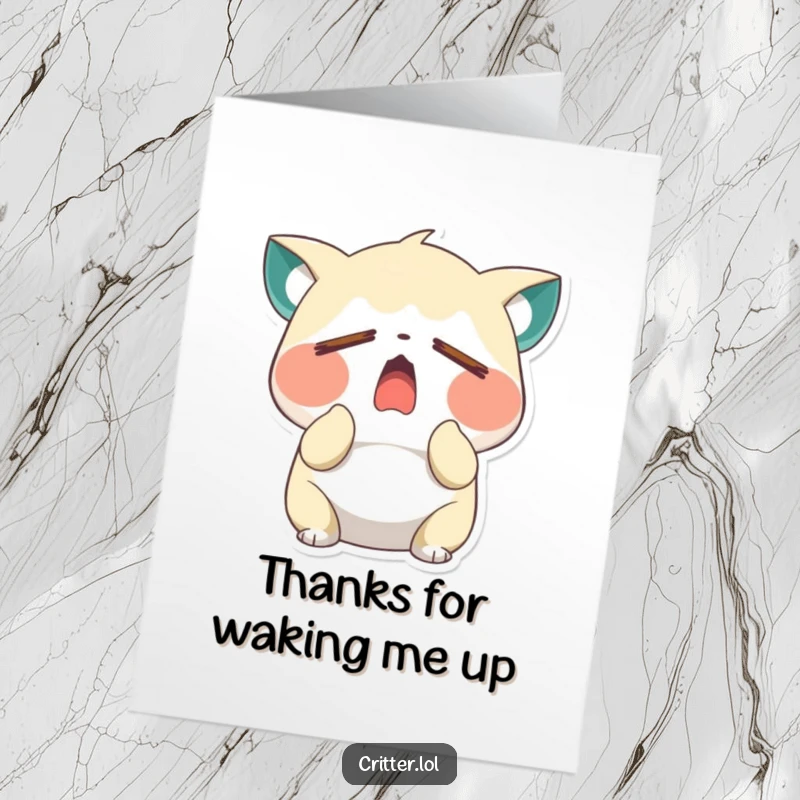 Funny Free Printable Thank You Card: Sleepy critter yawning with gratitude, expressing thanks with closed eyes, humorous DIY gift.