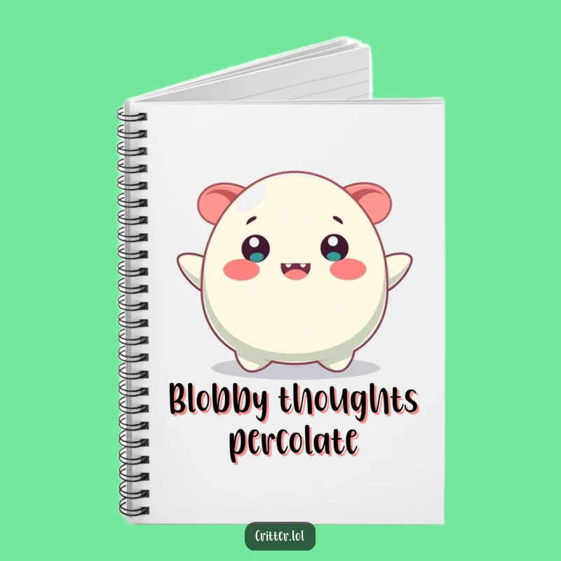 Funny Bouncing Blob Smile Notebook - Jot Down Happy Thoughts!