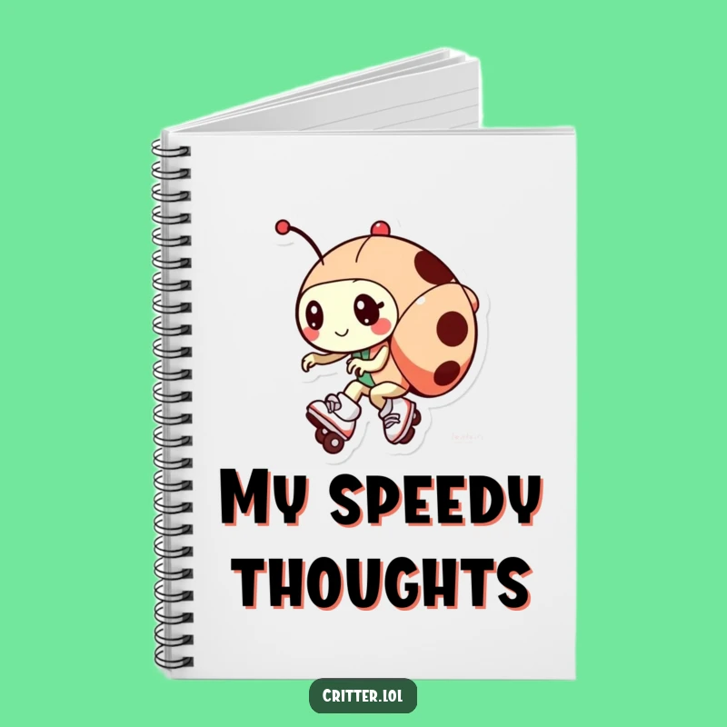 Funny Ladybug Roller Skates Notebook: Write Fast, Laugh More - Great Gift!