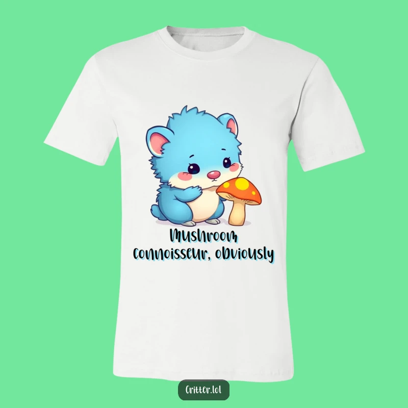 Funny Blue Critter T-Shirt: Hilarious Shirt for Mushroom Enthusiasts and Critter Fans